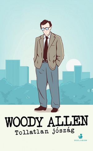 Hochmecoljunk Woody Allennel!