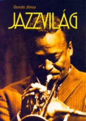 A jazznek nincs köze a káoszhoz