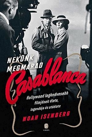 Miért népszerű még mindig a Casablanca?