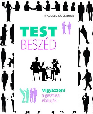 Tesztbeszéd a testbeszéd