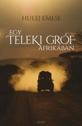 Erdélyből Erdélybe Afrikán át