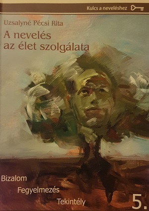 A „nevelt nevelő” belső ereje
