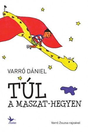 Nem maszatol ki a Maszat-hegyen túlra hív