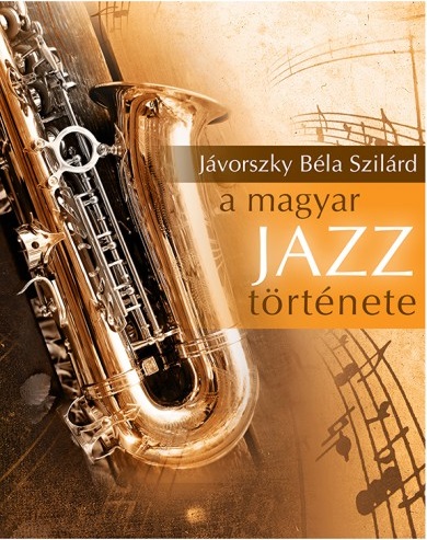 Milyen a jazz, ha magyar?