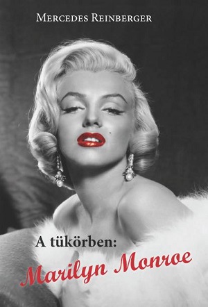 A tükörben kendőzetlenül Marilyn 