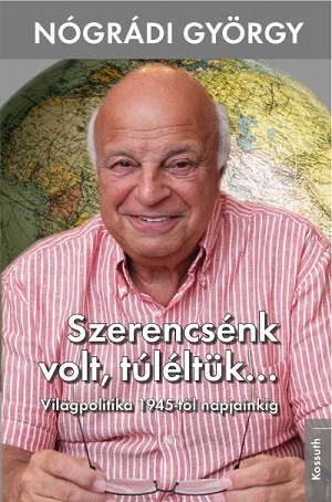 Szubjektív és hiteles történelemmesélés
