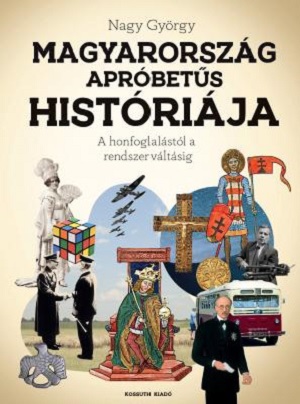 Az apróbetűs magyar történelem