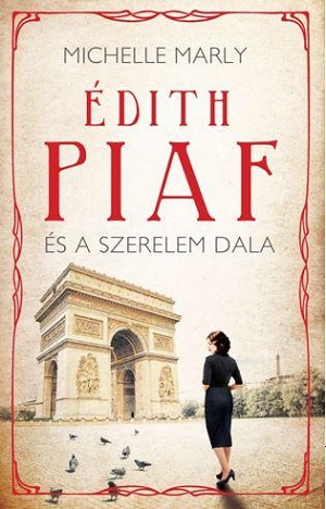 Édith Piaf viharos sanzonja