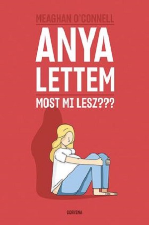 Anya lettem – Most mi lesz?