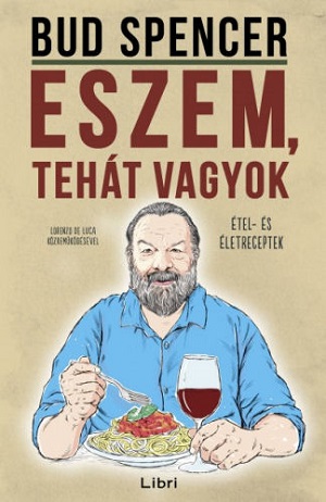 Eszem, tehát vagyok – Étel- és életreceptek