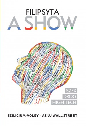 Szex, drogok és high-tech
